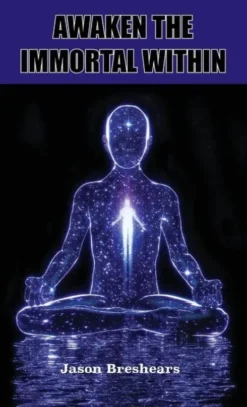 Awaken the Immortal Within