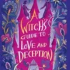 A Witch's Guide to Love and Deception