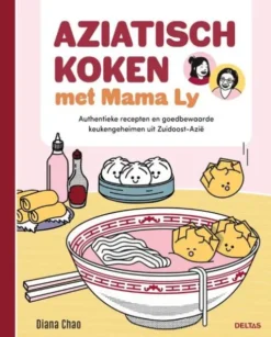 Aziatisch koken met Mama Ly