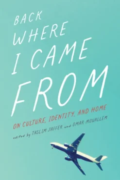 Back Where I Came from: On Culture, Identity, and Home