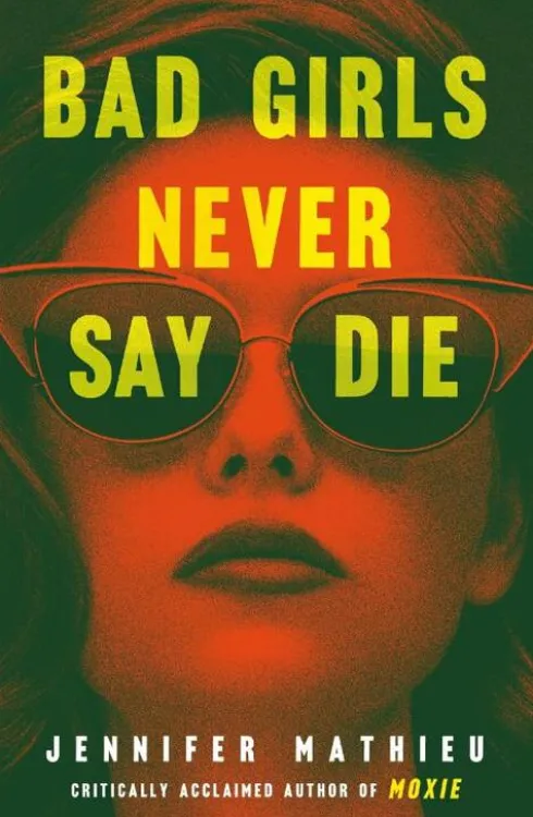 Bad Girls Never Say Die