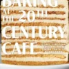 Baking at the 20th Century Cafe