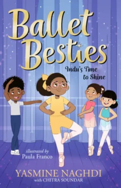 Ballet Besties: Indu's Time to Shine