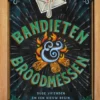 Bandieten en broodmessen