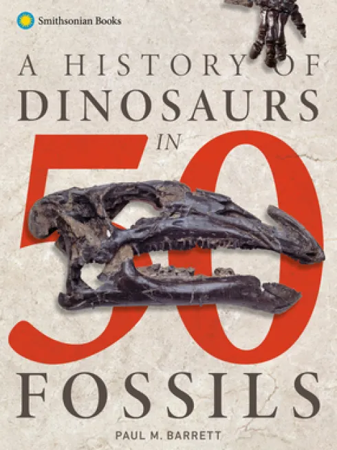 Barrett, P: History of Dinosaurs in 50 Fossils