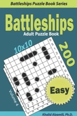 Battleships Adult Puzzle Book: 200 Easy (10x10) Puzzles