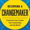 Becoming a Changemaker