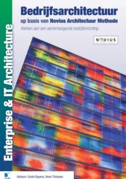 Bedrijfsarchitectuur op basis van Novius Architectuur Methode