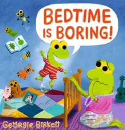 Bedtime Is Boring!: A Cheery Street Story