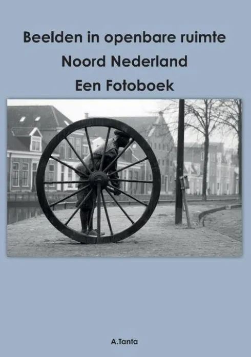 Beelden in openbare ruimte Noord Nederland
