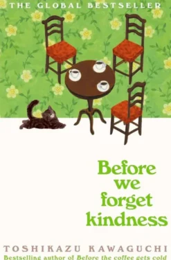 Before We Forget Kindness
