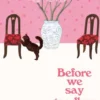 Before We Say Goodbye