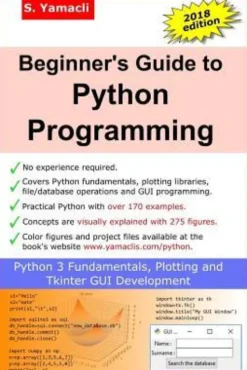 Beginner's Guide to Python Programming: Learn Python 3 Fundamentals, Plotting and Tkinter GUI Development Easily