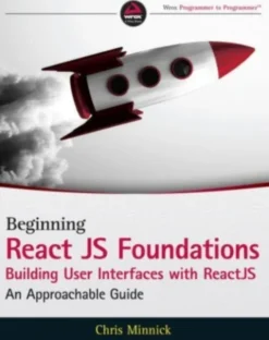 Beginning ReactJS Foundations Building User Interfaces with ReactJS