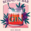 Behind the Bar: Gin