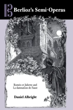 Berlioz's Semi-Operas
