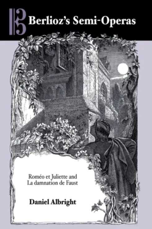 Berlioz's Semi-Operas