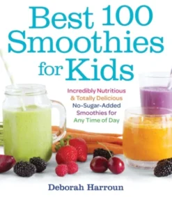 Best 100 Smoothies for Kids