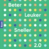 Beter, leuker, sneller 2.0