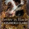Better in Black