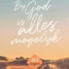 Bij God is alles mogelijk