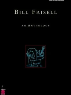 Bill Frisell - An Anthology