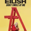 Billie Eilish Dont Smile At Me