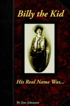 Billy the Kid, His Real Name Was ....