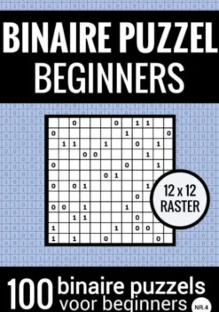 Binaire Puzzel Makkelijk voor Beginners - Puzzelboek met 100 Binairo's - NR.4
