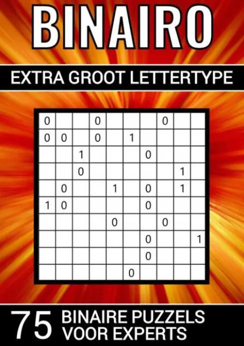 Binairo - Extra Groot Lettertype - 75 Binaire Puzzels voor Experts