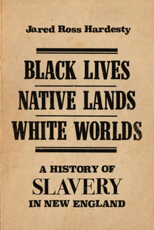 Black Lives, Native Lands, White Worlds