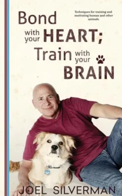 Bond With Your Heart; Train With Your Brain