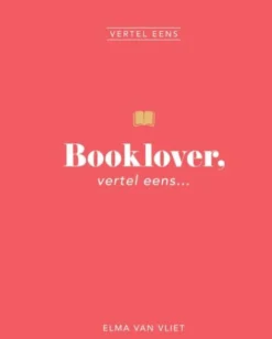 Booklover, vertel eens