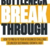 Bottleneck Breakthrough