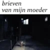 400 Brieven Van Mijn Moeder