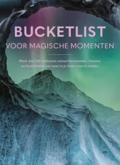 Bucketlist voor magische momenten