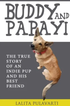 Buddy and Papayi