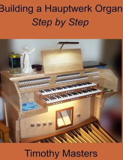 Building a Hauptwerk Organ Step by Step