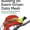 Building an Event-Driven Data Mesh