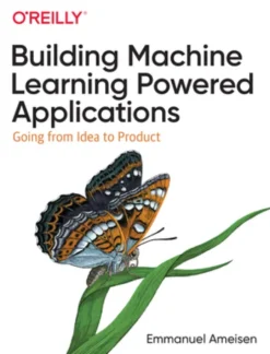 Building Machine Learning Powered Applications