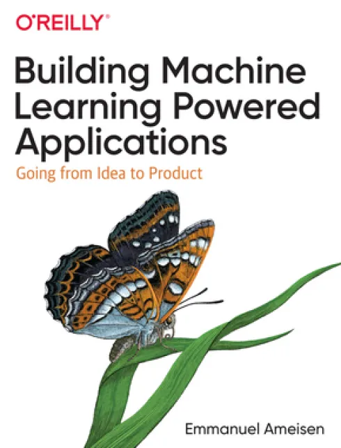 Building Machine Learning Powered Applications