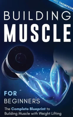 Building Muscle for Beginners