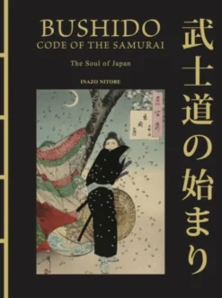 Bushido: The Soul of Japan