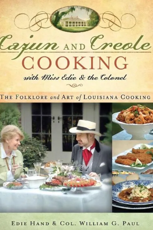 Cajun and Creole Cooking with Miss Edie and the Colonel
