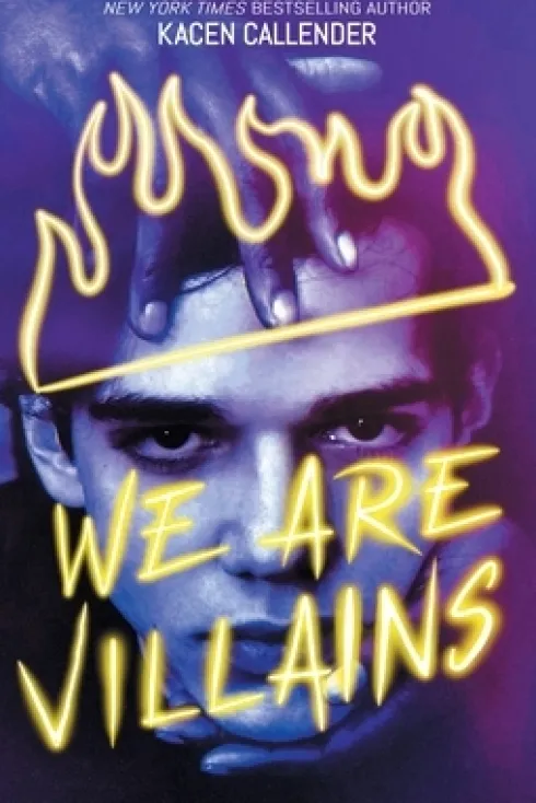 Callender, K: We Are Villains