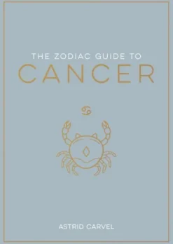 Carvel, A: Zodiac Guide to Cancer