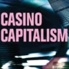 Casino Capitalism