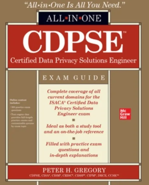 CDPSE Certified Data Privacy Solutions Engineer All-in-One Exam Guide
