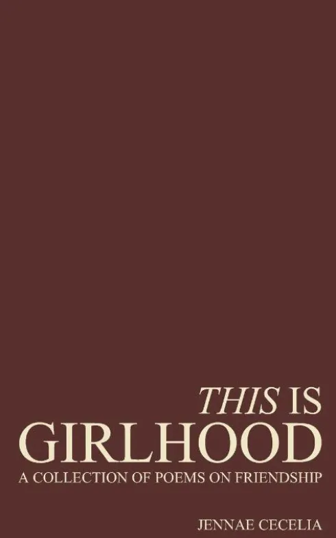 Cecelia, J: This Is Girlhood