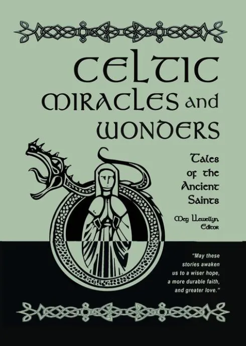 Celtic Miracles and Wonders